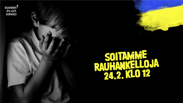 Surullinen lapsi, Ukrainan lippu ja teksti: soitamme rauhankelloja 24.2. klo 12